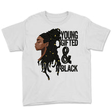 Load image into Gallery viewer, Black History Month Young Gifted & Black Shirt Gift Women African