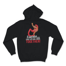 Load image into Gallery viewer, Gastric Bypass Surgery Shirt Cute Stomach We Are Never Ever Getting