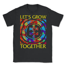 Load image into Gallery viewer, Let's Grow Together Shirt, Puzzle Piece Environmental Support - Unisex T-Shirt - Black