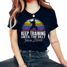 Load image into Gallery viewer, Karate Shirt, Keep Training Until The Belt Turns Black Vintage Tee, - Unisex T-Shirt - Black
