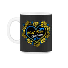 Load image into Gallery viewer, World Down Syndrome Day Shirt, 321 Floral Heart Down Syndrome - 11oz Mug - Black on White