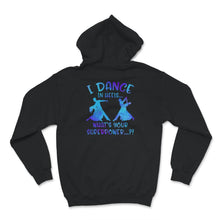 Load image into Gallery viewer, Ballroom Dance Shirt, I Dance In Heels, What's Your Superpower,