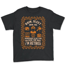 Load image into Gallery viewer, Retired Mailman Shirt, Rain Sleet Snow Hail Floral Tee, Funny Mail - Youth Tee - Black