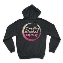 Load image into Gallery viewer, Mom Shirt, I'm The Weird Mom Tee, Mother's Day Gift Funny New Mom, - Hoodie - Black