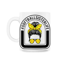 Load image into Gallery viewer, Softball Shirt, Softball Sister Life Tee, Women Of Softball, Cute - 11oz Mug - White