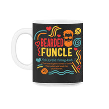 Load image into Gallery viewer, Bearded Funcle Definition Shirt, Beard Lover, Funny Uncle, Gift for - 11oz Mug - Black on White