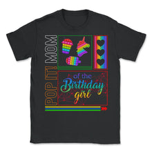 Load image into Gallery viewer, Pop It Shirt, Mom Of The Birthday Girl Unicorn Cute Tee, Proud Mom - Unisex T-Shirt - Black