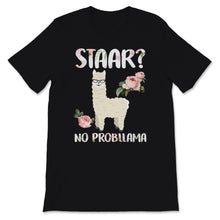 Load image into Gallery viewer, STAAR Texas State No Probllama Test Day Flowers Cute Graphic Llama