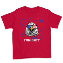 Load image into Gallery viewer, 4th Of July Shirt, You Free Tonight Eagle Wearing America Flag - Youth Tee - Red
