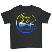 Load image into Gallery viewer, World Down Syndrome Day, Rockin' An Extra Chromosome Down Syndrome - Youth Tee - Black