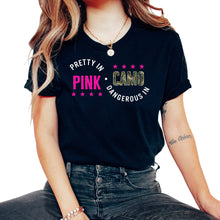 Load image into Gallery viewer, Hunting Shirt, Pretty In Pink Dangerous In Camo Tee, Girl Hunting - Unisex T-Shirt - Black