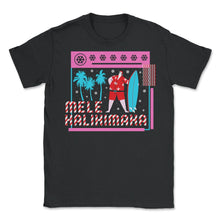 Load image into Gallery viewer, Christmas In July Shirt, Mele Kalikimaka Hawaii Santa Surf Board - Unisex T-Shirt - Black