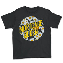 Load image into Gallery viewer, Mortgage Shirt, Mortgage Queen Sunflower Tee, Lady Real Estate Agent - Youth Tee - Black