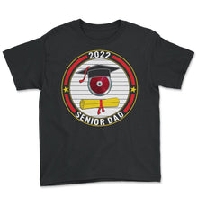 Load image into Gallery viewer, Class of 2022 Senior Discus Throwing Dad Graduation - Youth Tee - Black