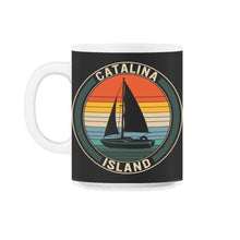 Load image into Gallery viewer, Catalina Island Shirt, Sailboat Lover Design Tee, Matching Family - 11oz Mug - Black on White