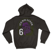 Load image into Gallery viewer, Ich bin bereits 6 T-Shirt - Hoodie - Black