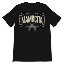 Load image into Gallery viewer, Mamacita Womens Aztec Cinco De Mayo Country Side Guns Mexican Fiesta