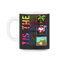 Load image into Gallery viewer, Christmas In July Shirt, 'Tis The Sea Sun Cute Santa Flamingo Float - 11oz Mug - Black on White