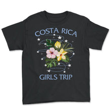 Load image into Gallery viewer, Costa Rica Shirt, Girls Trip Tee, Women's Gift 2022 Weekend Getaway - Youth Tee - Black