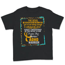 Load image into Gallery viewer, ADHD Warrior, I Am The Storm, Mental Health Tee, Attention Deficit