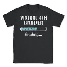 Load image into Gallery viewer, Virtual 4th Grader Loading T Shirt - Unisex T-Shirt - Black