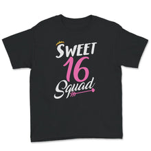 Load image into Gallery viewer, Sweet 16 Squad, Hello Sixteen Est 2005, 16 Birthday Gift For Girls,