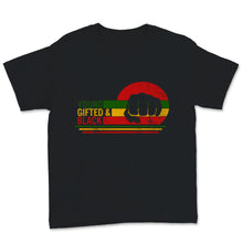 Load image into Gallery viewer, Black History Month Young Gifted & Black Shirt Gift Women Men Fist