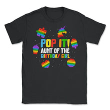 Load image into Gallery viewer, Pop It Aunt of the Birthday Girl Fidget Kids Family Matching T Shirt - Unisex T-Shirt - Black