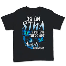 Load image into Gallery viewer, As A STNA I Believe There Are Angels Among Us Nurse Week Butterfly