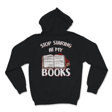 Load image into Gallery viewer, Are You Staring At My Books Reader Funny Librarian Bibliophile