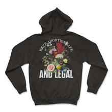 Load image into Gallery viewer, Pro Choice Shirt, Keep Abortion Safe And Legal Tee, Girl Power - Hoodie - Black