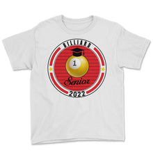 Load image into Gallery viewer, Billiard Senior 2022 Player Graduation Class of 2022 T Shirt - Youth Tee - White