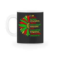 Load image into Gallery viewer, I Am Black Melanin Woman, Black Women Birthday Gifts, Birthday Girl - 11oz Mug - Black on White