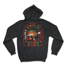 Load image into Gallery viewer, Cinco De Mayo Shirt, Happy 2022 Down To Fiesta, Cute Dabbing Taco - Hoodie - Black