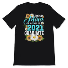 Load image into Gallery viewer, Family of Graduate Matching Shirts Proud Mom Of A Class of 2021 Grad