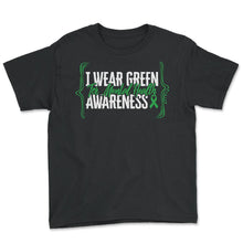 Load image into Gallery viewer, I Wear Green For Mental Health Awareness Shirt, Green Ribbon Tee, - Youth Tee - Black