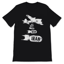 Load image into Gallery viewer, Iran Bomb Bomb No War With Iran Peace in the Middle East Soldier USA