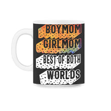 Load image into Gallery viewer, Boy Mom Girl Mom Best Of Both Worlds Shirt, Mother's Day Gift New Mom - 11oz Mug - Black on White