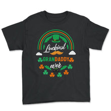 Load image into Gallery viewer, Luckiest Grandaddy Ever Shamrock Top Hat St Patricks Day T Shirt - Youth Tee - Black