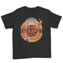 Load image into Gallery viewer, Occupational Therapy Shirt, Occupation Facilitator, Occupational - Youth Tee - Black