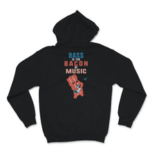 Load image into Gallery viewer, Bass Guitar Shirt, Bass Is The Bacon Of Music, Bass Guitarist Gift,