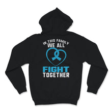 Load image into Gallery viewer, Prostate Cancer Awareness In This Family We All Fight Together Heart