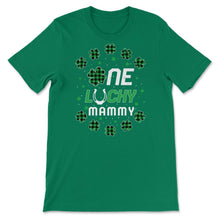 Load image into Gallery viewer, Funny St Patricks Day Gift for PreK Kinder One Lucky Mammy T Shirt - Unisex T-Shirt - Kelly Green