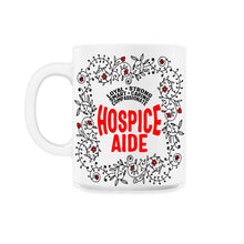 Load image into Gallery viewer, Hospice Shirt, Hospice Aide Floral Tee, Palliative Certified Nurse - 11oz Mug - White
