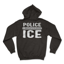Load image into Gallery viewer, Police Shirt, ICE Immigration And Customs Enforcement Tee, US - Hoodie - Black