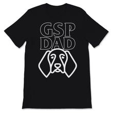 Load image into Gallery viewer, Pointer Dad Shirt German Shorthaired Pointer Dad Rescue Dog Dad GSP