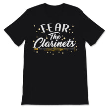 Load image into Gallery viewer, Fear The Clarinets Marching Band Humor Memes Funny Musician Women Men