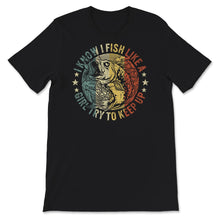 Load image into Gallery viewer, Fishing Shirt For Girls, Vintage I Know I Fish Like A Girl Try To