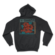 Load image into Gallery viewer, Ohana Hawaii Shirt, Hawaiian Vacation Hibiscus Flower Summer - Hoodie - Black