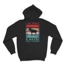 Load image into Gallery viewer, Moose Shirt, I Like Moose And Maybe Like 3 People, Vintage Elk Lover